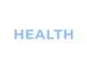 HEALTH